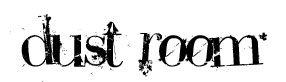 Dust Room